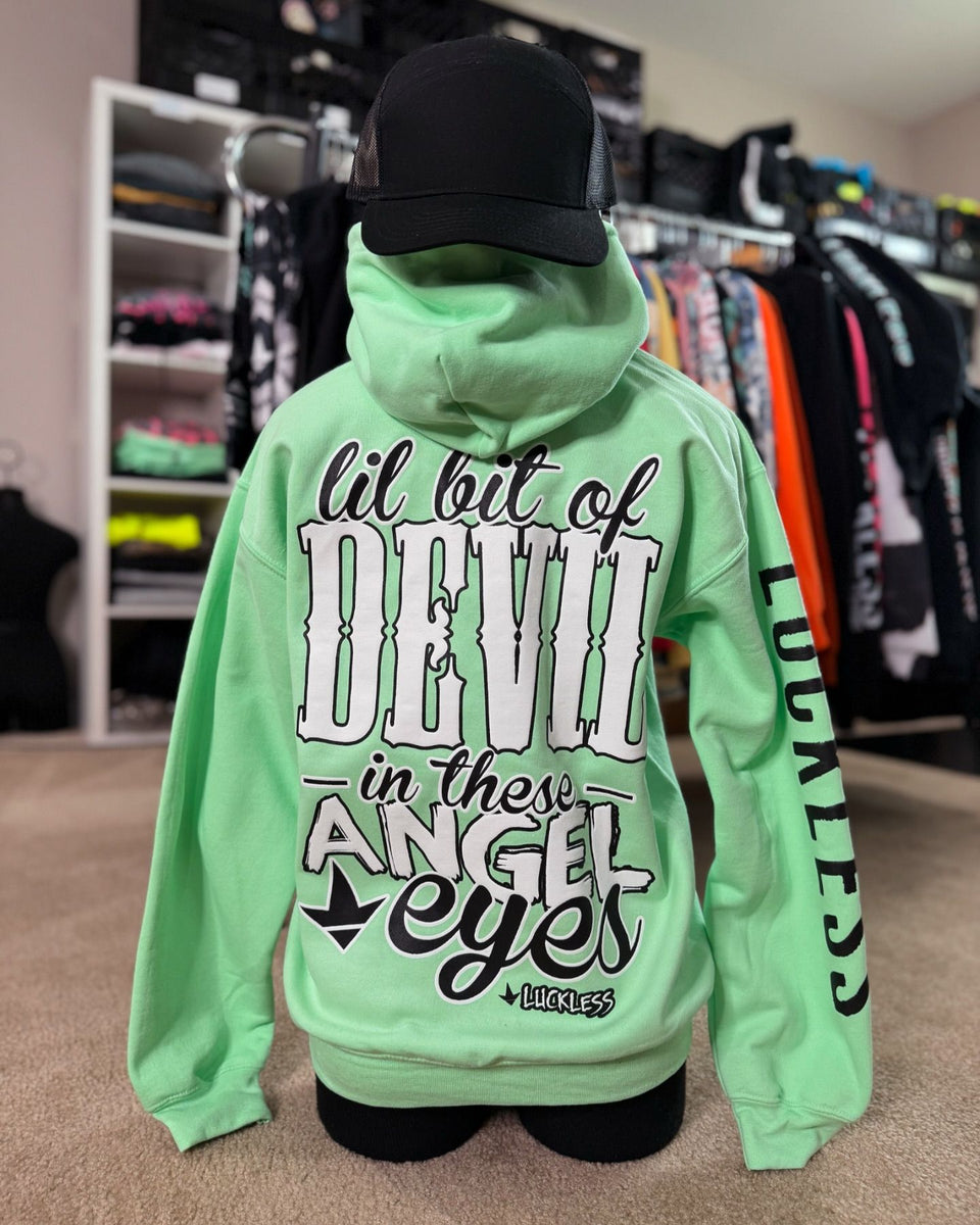 Lil Bit Of Devil in these Angel Eyes Hoodie Luckless Outfitters