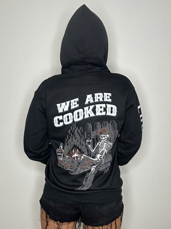 We Are Cooked Hoodie