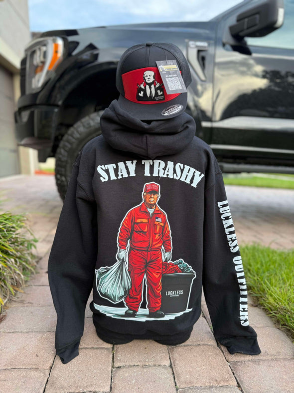 Stay Trashy Hoodie