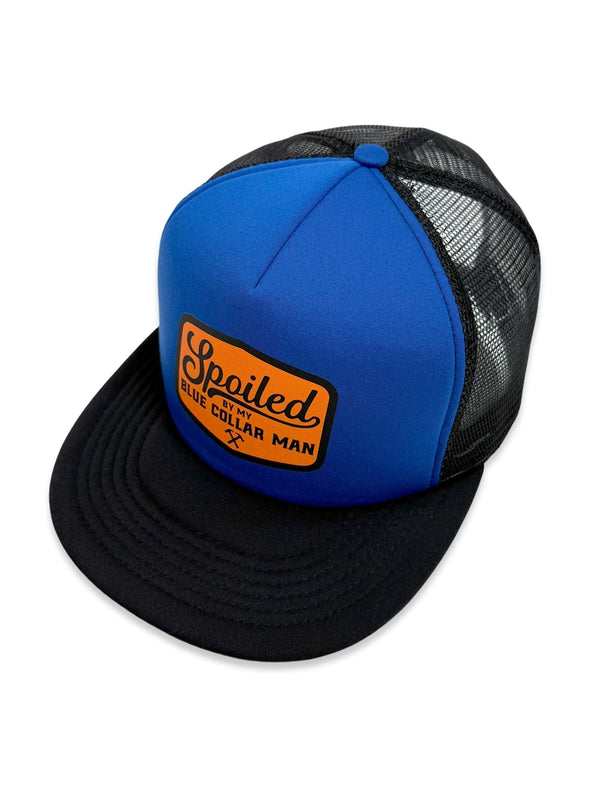 Spoiled by my Blue Collar Man Snapback Trucker