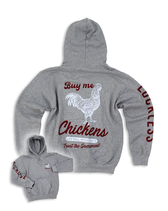 BUY ME CHICKENS AND TELL ME YOU DONT TRUST THE GOVERNMENT | HOODIE