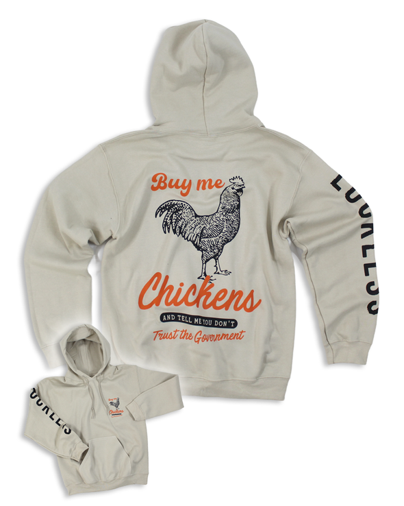 BUY ME CHICKENS AND TELL ME YOU DONT TRUST THE GOVERNMENT | HOODIE