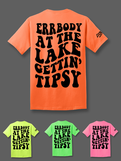 Errbody Gettin Tipsy | Tee