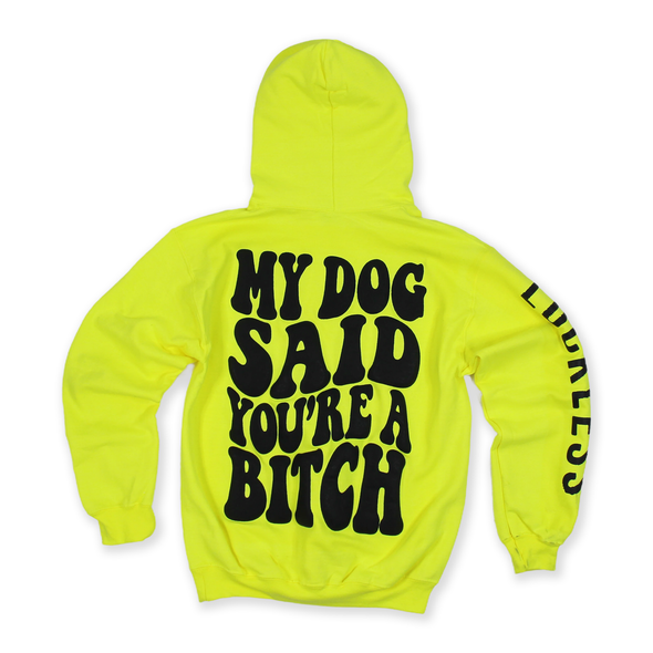 My Dog Said | Hoodie