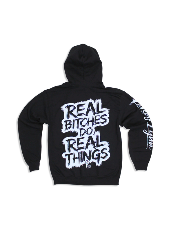 Real B*tches Do Real Things Hoodie