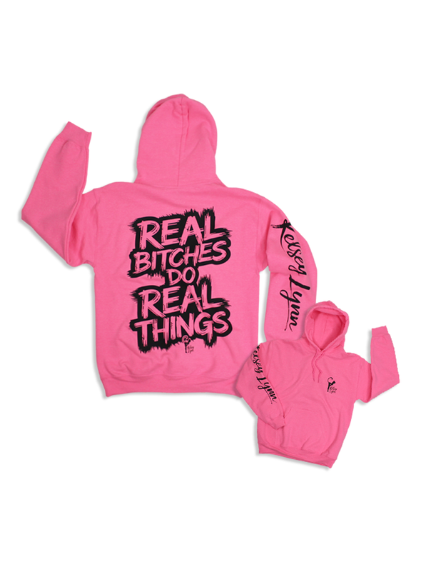 Real B*tches Do Real Things Hoodie