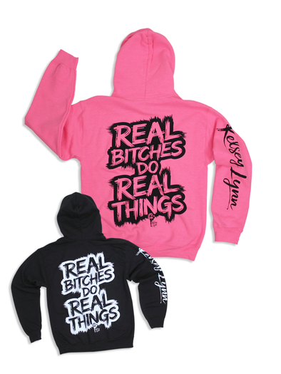 Real B*tches Do Real Things Hoodie