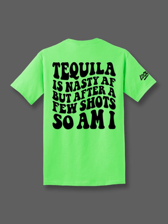 Tequila is Nasty | Tee