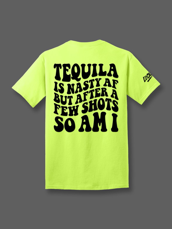 Tequila is Nasty | Tee